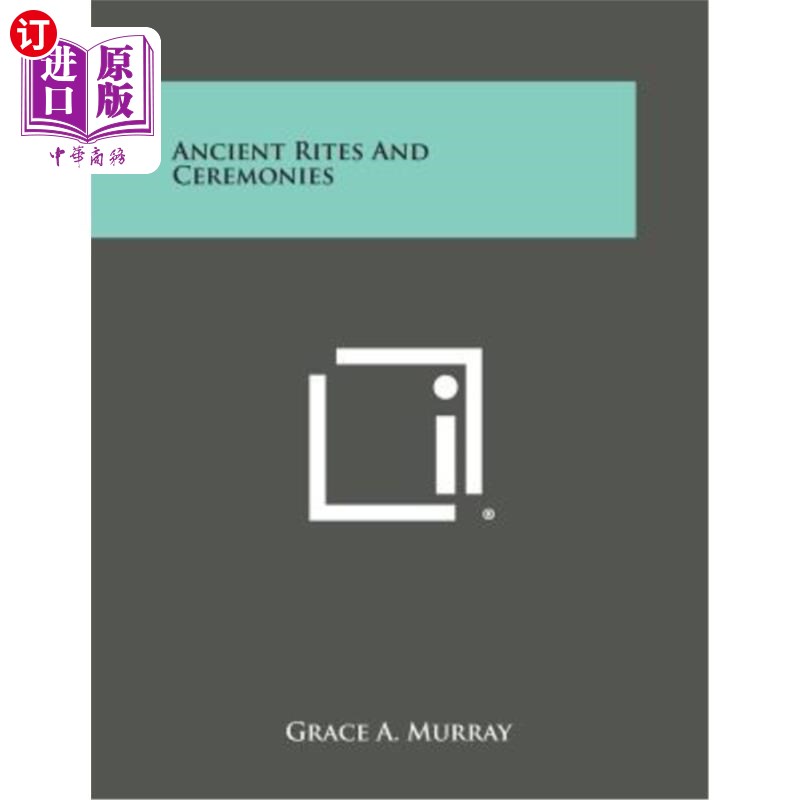 海外直订Ancient Rites and Ceremonies 古代礼仪