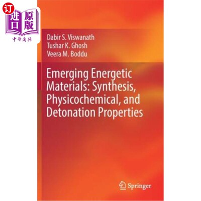 海外直订Emerging Energetic Materials: Synthesis, Physicochemical, and Detonation Propert