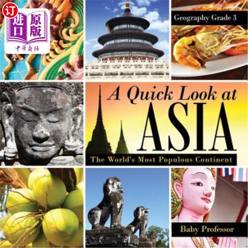 海外直订A Quick Look at Asia: The World's Most Populous Continent - Geography Grade 3 Ch 快速一瞥亚洲:世界上人口最