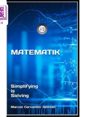 海外直订丹麦语 MATEMATIK (Dan): Simplifying is Solving MATEMATIK (Dan):简化就是解决