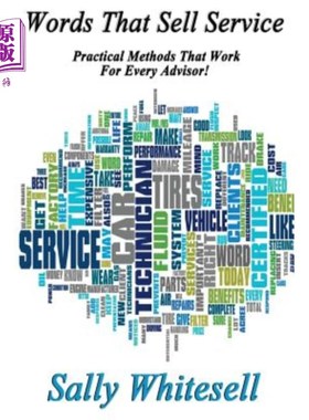 海外直订Words That Sell Service: Practical Methods That Work For Every Advisor! 推销服务的话语:适用于每一位顾问的实