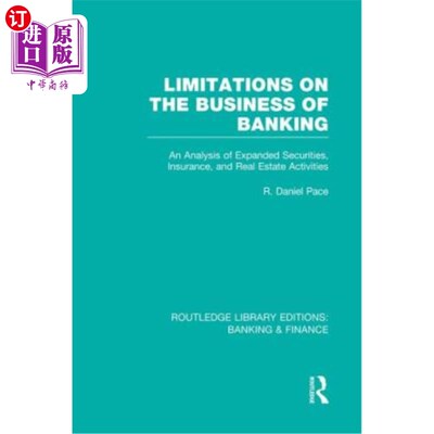 海外直订Limitations on the Business of Banking (Rle Banking & Finance): An Analysis of E 银行业务的局限性:扩展证券