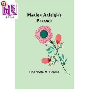 海外直订Marion Arleigh's Penance 玛丽昂·阿利的苦修