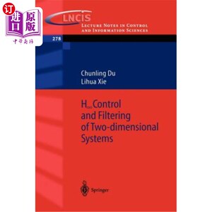 海外直订H_infinity Control and Filtering of Two-Dimensional Systems h_∞二维系统的控制与滤波
