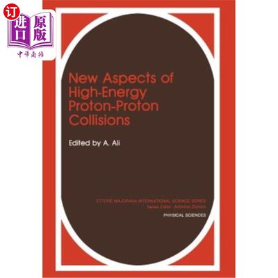 海外直订New Aspects of High-Energy Proton-Proton Collisions 高能质子-质子碰撞的新方面