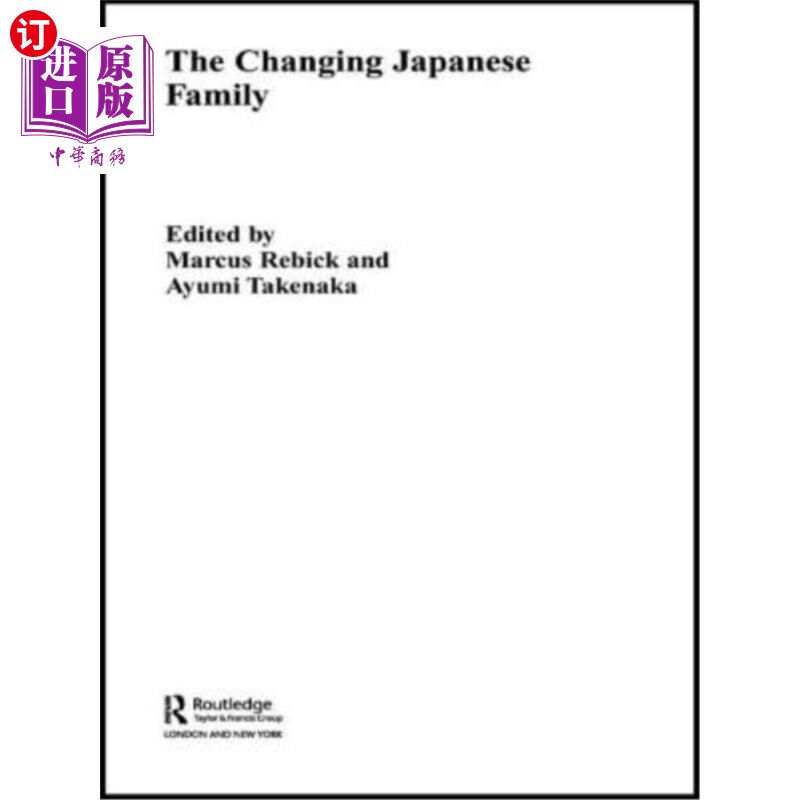 海外直订The Changing Japanese Family 日新月异的日本家庭