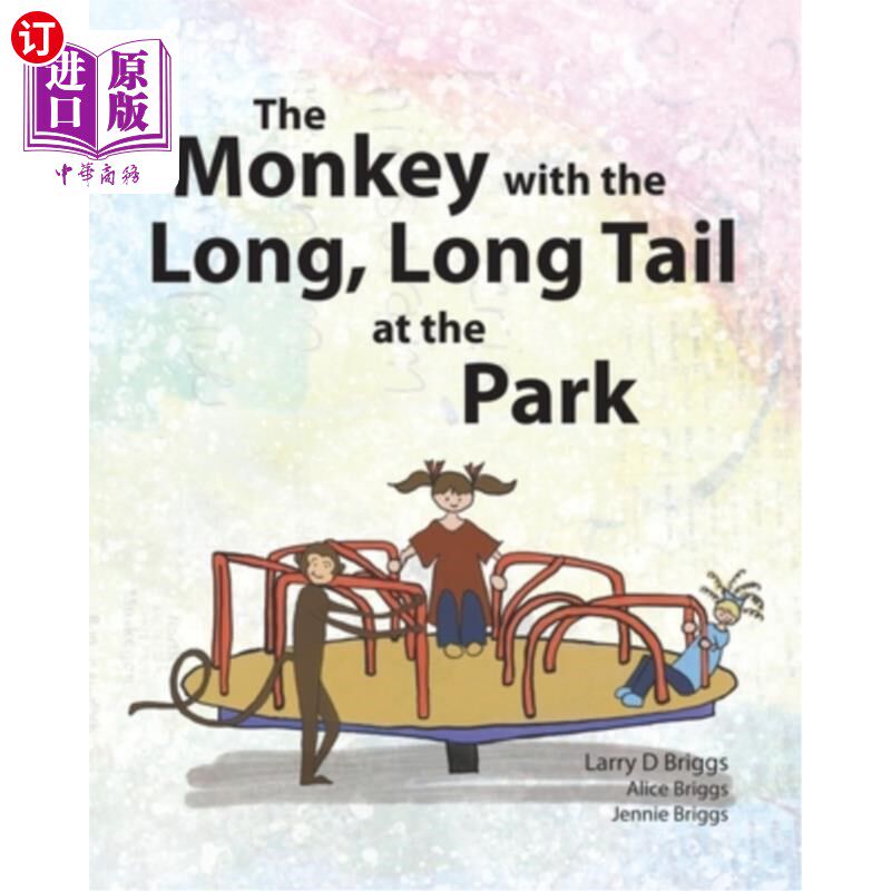 海外直订The Monkey with the Long, Long Tail at the Park 公园里长着长长的尾巴的猴子