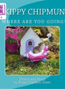 海外直订Skippy ChipMunk Where are you going? 小花栗鼠你要去哪里？