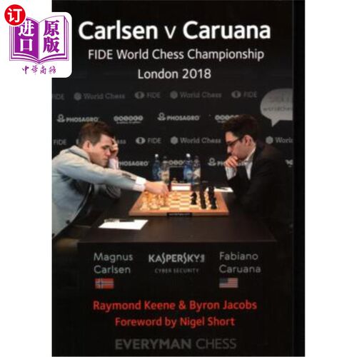 按需印刷Carlsen v Caruana: FIDE World Chess Championship, London 2018 卡尔森诉卡鲁阿纳：2018年伦敦国际棋联世界象棋