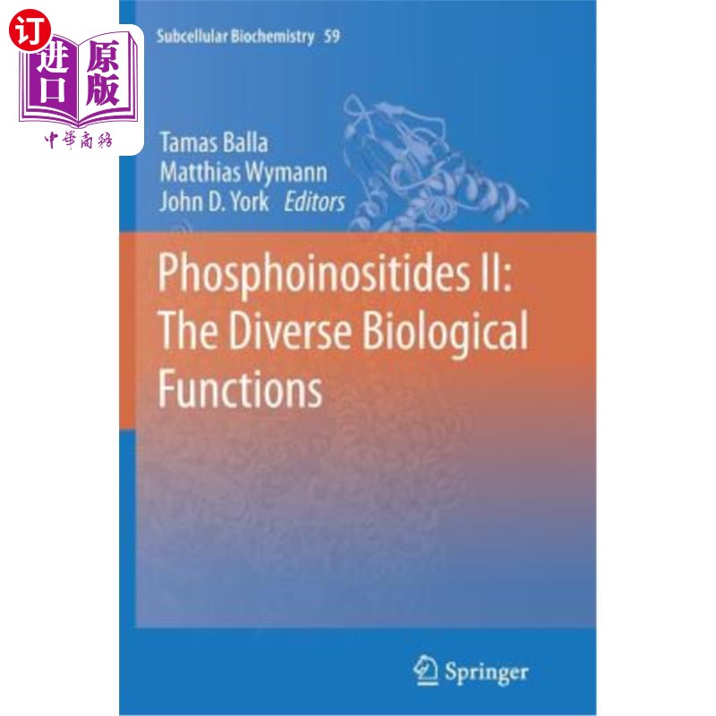 海外直订医药图书Phosphoinositides II: The Diverse Biological Functions 磷酸肌醇II:多样化的生物功能