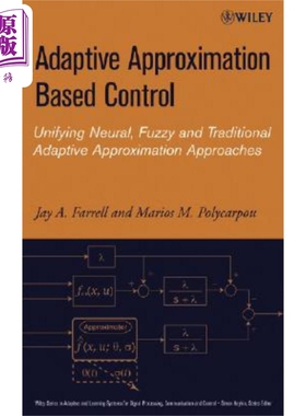 现货 基于近似自适应的控制 神经系统的、模糊的与传统的自适应方法统一 Adaptive Approximation Based