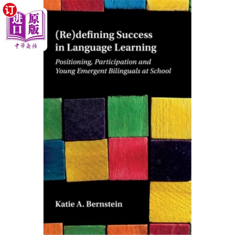 海外直订(Re)Defining Success in Language Learning: Positioning, Participation and Young  (再)定义成功的语言学习:定