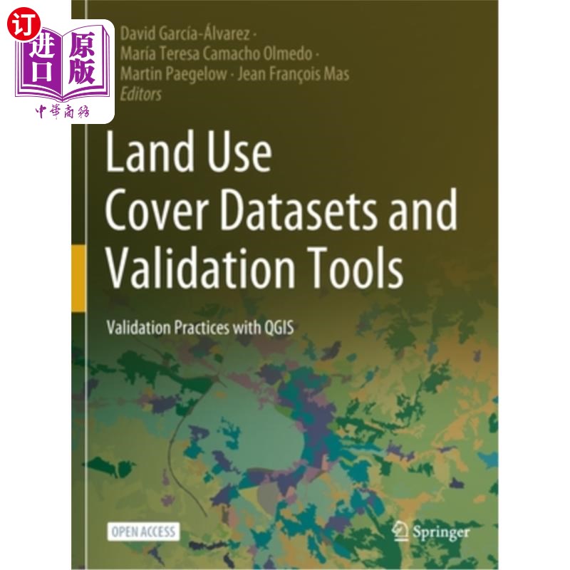 海外直订Land Use Cover Datasets and Validation Tools: Validation Practices with Qgis 土地利用覆盖数据集和验证工具:Qgis