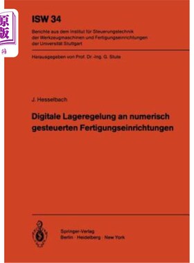 海外直订Digitale Lageregelung an Numerisch Gesteuerten Fertigungseinrichtungen 数字脊甲化生产设备的数字充电系统