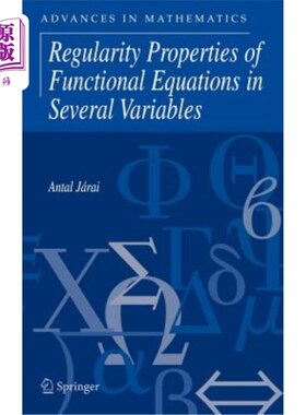 海外直订Regularity Properties of Functional Equations in Several Variables 多元函数方程的正则性