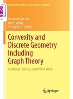 海外直订Convexity and Discrete Geometry Including Graph Theory: Mulhouse, France, Septem 凸性和离散几何，包括图论：