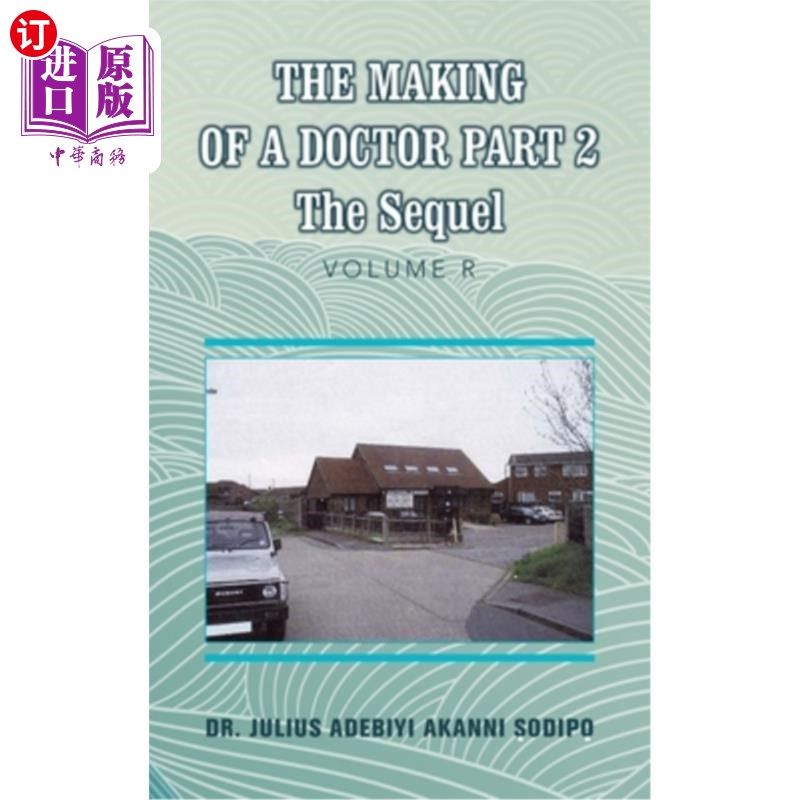 海外直订医药图书The Making of a Doctor Part 2: The Sequel 医生的诞生第二部分:续集