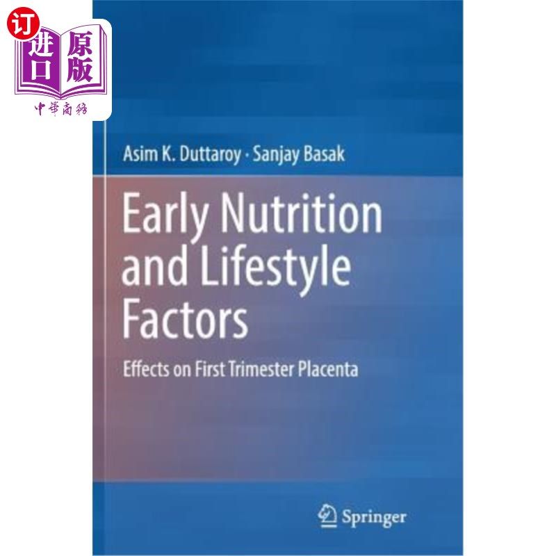 海外直订医药图书Early Nutrition and Lifestyle Factors: Effects on First Trimester Placenta 早期营养和生活方式因素: