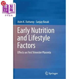 海外直订医药图书Early Nutrition and Lifestyle Factors: Effects on First Trimester Placenta 早期营养和生活方式因素: