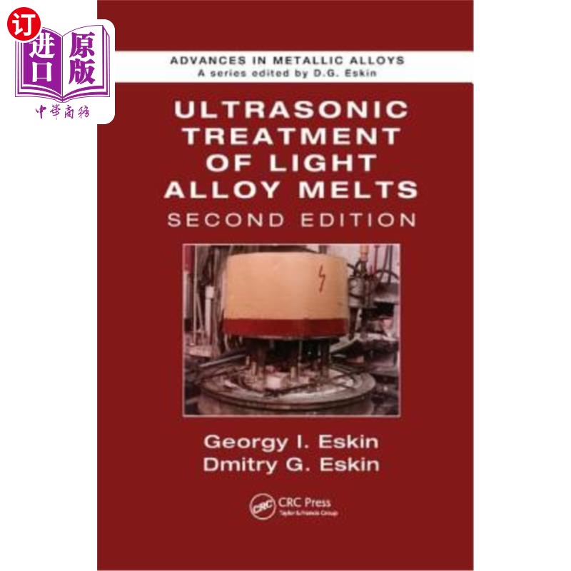 海外直订Ultrasonic Treatment of Light Alloy Melts 轻合金熔体的超声处理