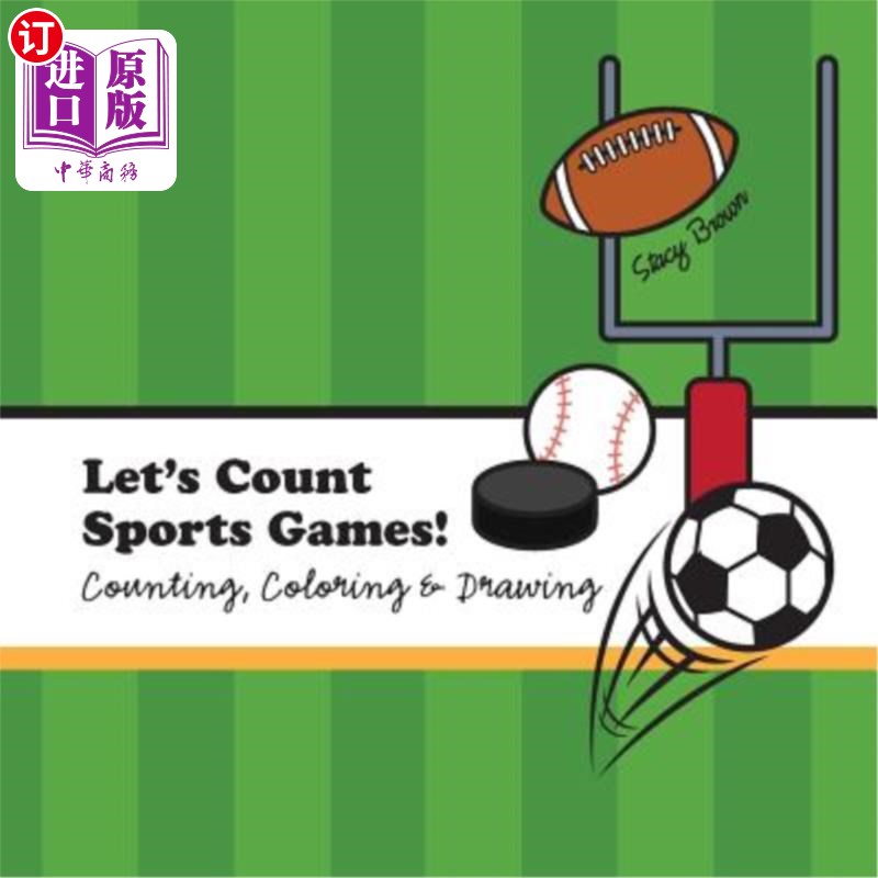 海外直订Let's Count Sports Games!: A Counting, Coloring and Drawing Book for Kids 让我们计算体育游戏!:一本儿童计数