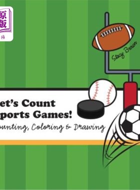 海外直订Let's Count Sports Games!: A Counting, Coloring and Drawing Book for Kids 让我们计算体育游戏!:一本儿童计数