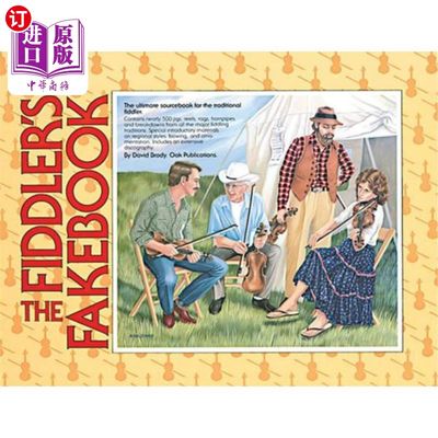 海外直订The Fiddler's Fakebook: The Ultimate Sourcebook for the Traditional Fiddler 小提琴手的传真本