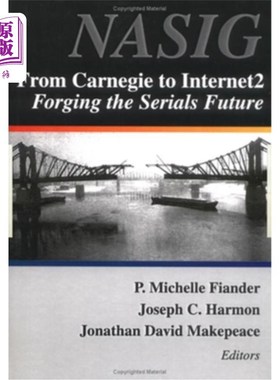 海外直订From Carnegie to Internet2: Forging the Serial's Future 从卡内基到Internet2:锻造连环杂志的未来