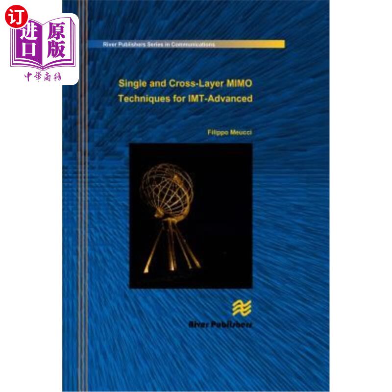 海外直订Single and Cross-Layer Mimo Techniques for Imt-Advanced Imt-Advanced的单一和跨层Mimo技术