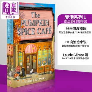 梦港系列1 南瓜香料咖啡馆 英文原版 The Pumpkin Spice Cafe Laurie Gilmore 浪漫喜剧故事 畅销流行小说 英版平装