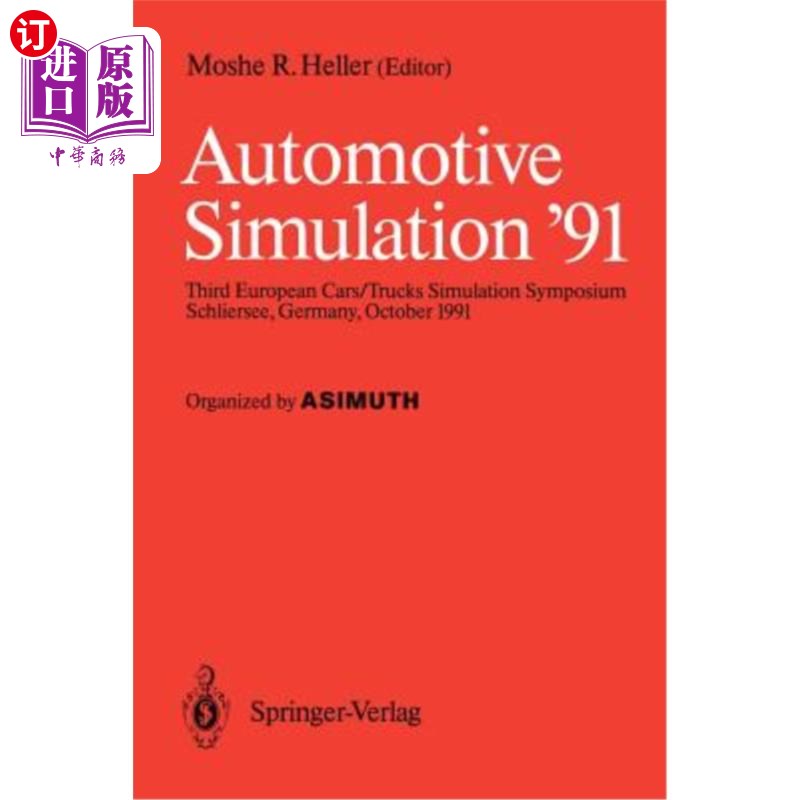 海外直订Automotive Simulation '91: Proceedings of the 3rd European Cars/Trucks, Simulati 91年汽车模拟：第三届欧洲汽