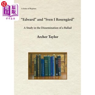 Ballad Sven Roseng?rd 海外直订Edward 爱德华和斯文·罗森? Dissemination the 民谣传播研究 Study and