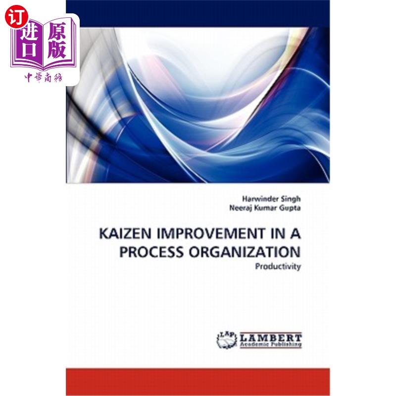 海外直订Kaizen Improvement in a Process Organization 过程组织中的改进