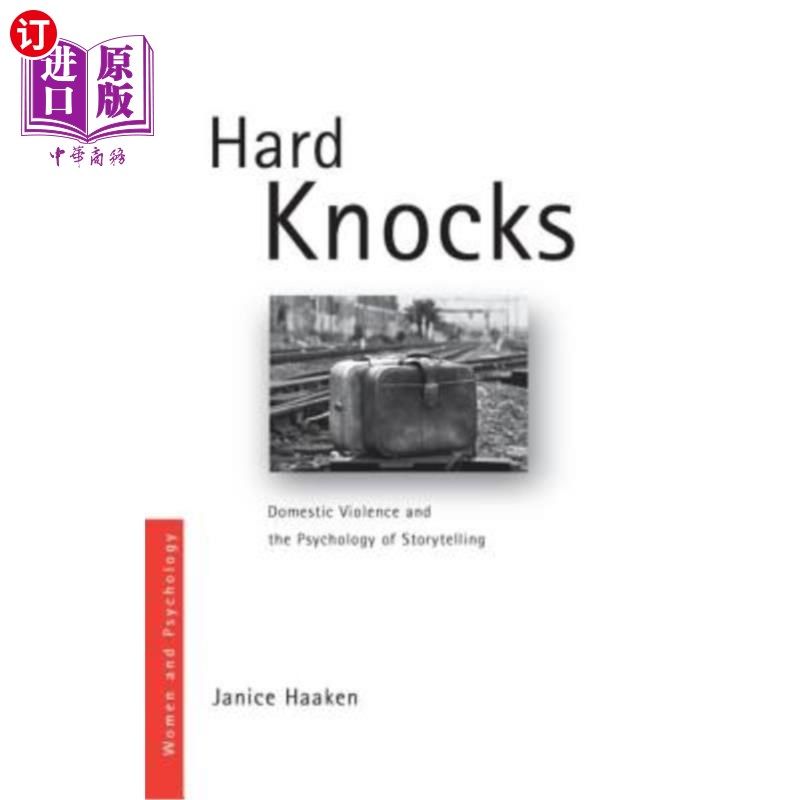 海外直订Hard Knocks: Domestic Violence and the Psychology of Storytelling 《艰难的打击:家庭暴力和讲故事的心理学》