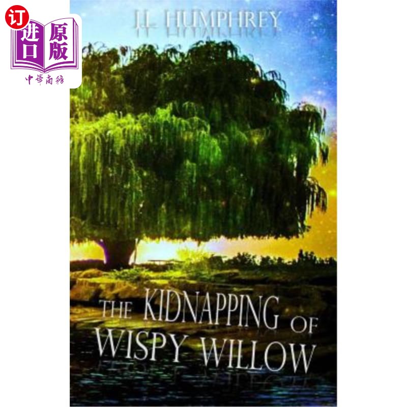 海外直订The Kidnapping of Wispy Willow Wissy Willow的绑架案
