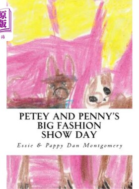 海外直订Petey and Penny's Big Fashion Show Day: A Maltihuahua and Bochi Adventure 皮蒂和佩妮的大型时装秀日：马尔蒂