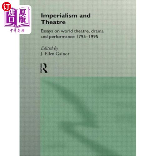 海外直订Imperialism and Theatre 帝国主义与戏剧