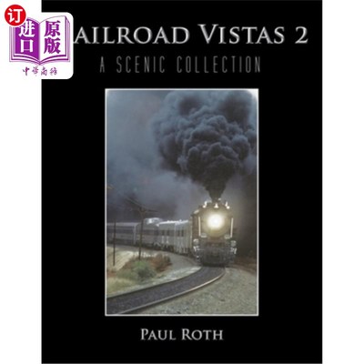 海外直订Railroad Vistas 2: A Scenic Collection 铁路远景2:风景集