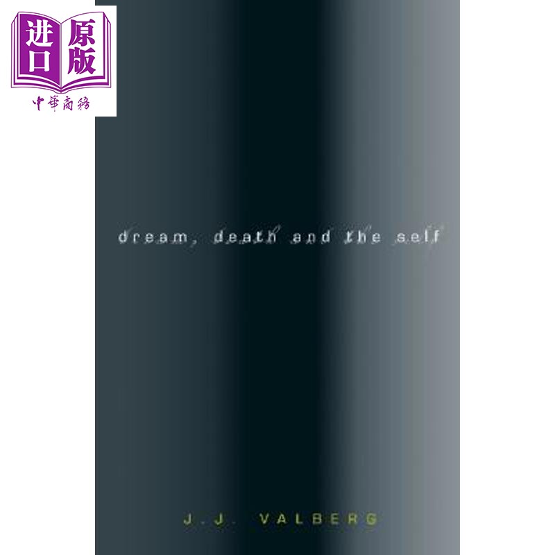 预售 梦、死亡与自我 Dream, Death, and the Self 英文原版 Jerome J Valberg【中商原版】
