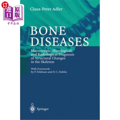 海外直订医药图书Bone Diseases: Macroscopic, Histological, and Radiological Diagnosis of Structur 骨病:骨骼结构变化