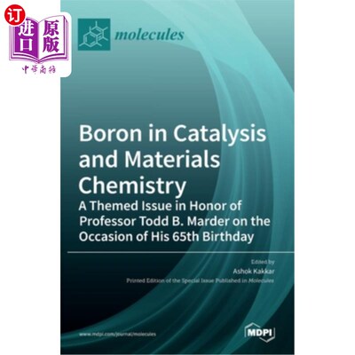 海外直订Boron in Catalysis and Materials Chemistry: A Themed Issue in Honor of Professor