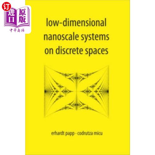 海外直订Low-dimensional Nanoscale Systems On Discrete Sp... 离散空间上的低维纳米系统
