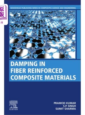 海外直订Damping in Fiber Reinforced Composite Materials 纤维增强复合材料中的阻尼