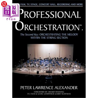 海外直订Professional Orchestration Vol 2a: Orchestrating the Melody Within the String Se Profession