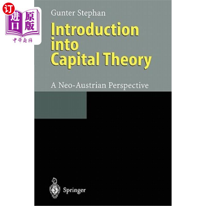 海外直订Introduction Into Capital Theory: A Neo-Austrian Perspective 资本理论导论：新奥地利主义视角