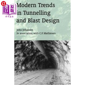 海外直订Modern Trends in Tunneling and Blast Design 隧道和爆破设计的现代趋势