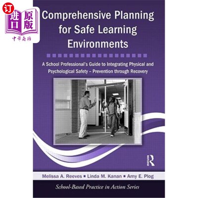 海外直订Comprehensive Planning for Safe Learning Environments: A School Professional's G 全面规划安全的学习环境:学
