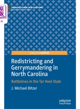 海外直订Redistricting and Gerrymandering in North Caroli... 在北卡罗来纳州重新划分选区和不公正划分选区