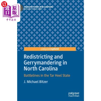 海外直订Redistricting and Gerrymandering in North Caroli... 在北卡罗来纳州重新划分选区和不公正划分选区