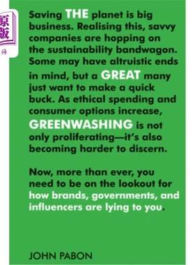 海外直订The Great Greenwashing: How Brands, Governments, and Influencers Are Lying to Yo 大洗绿:品牌、政府和有影响
